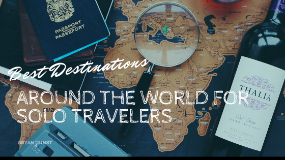 Best Destinations Around The World For Solo Travelers