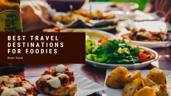 Best Travel Destinations For Foodies